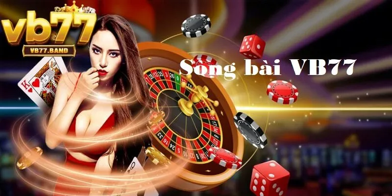 Đa dạng trò chơi đậm chất casino tại Sòng bài VB77